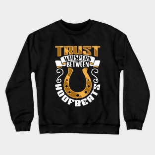 Trust between hoofbeats - Horses Crewneck Sweatshirt